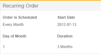 Screen capture that shows a recurring order that is scheduled starting on 2012-07-13, on the first day of every month for three months.