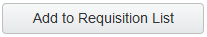 Add to Requisition List button