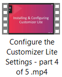 Video 4 of 5 Configure the Customizer Lite Settings