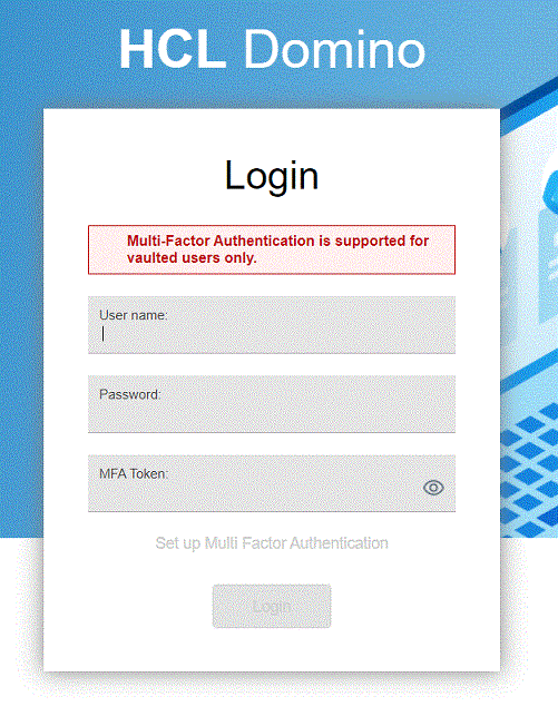 Screen showing the message "Multi-Factor Authentication is supported for vaulted users only."